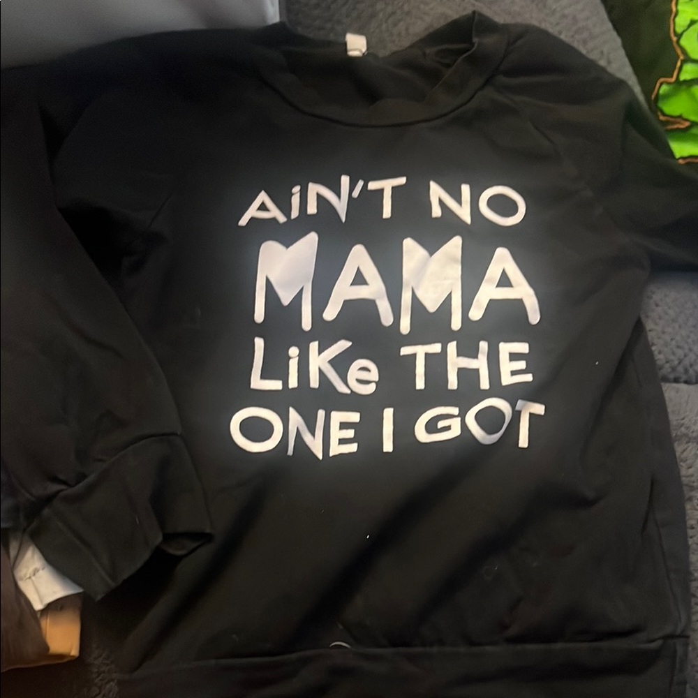 SHEIN Black Sweatshirt Ain't No Mama Like the One I Got